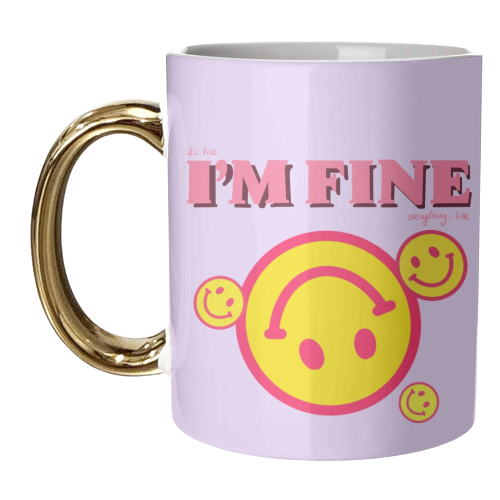 I'm fine - unique mug by Yaz Raja
