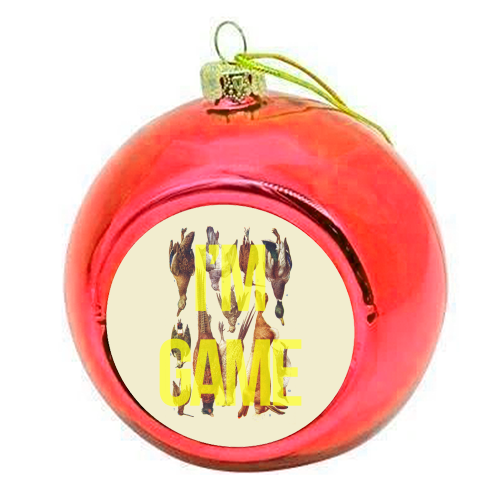 I'm Game - colourful christmas bauble by The 13 Prints