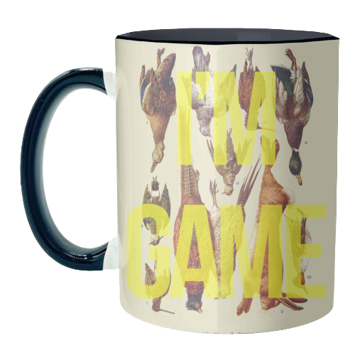 I'm Game - unique mug by The 13 Prints