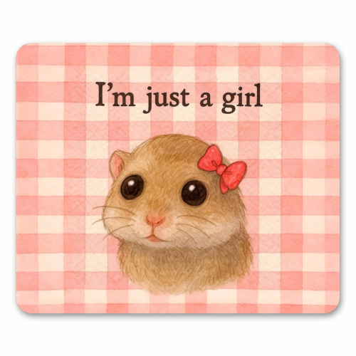 I'm Just a Girl - mouse mat by Ms Doodle