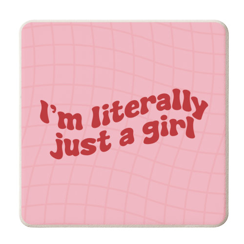 I'm Literally Just a Girl y2k Slogan Giftware - personalised beer coaster by AbiGoLucky