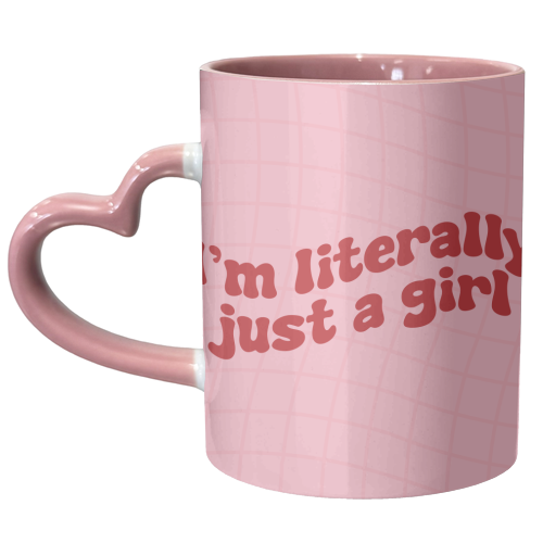 I'm Literally Just a Girl y2k Slogan Giftware - unique mug by AbiGoLucky