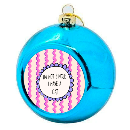 I'm Not Single - colourful christmas bauble by The Paper Tail