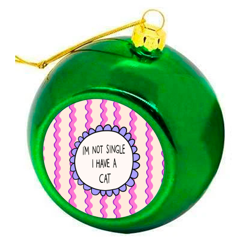 I'm Not Single - colourful christmas bauble by The Paper Tail