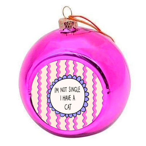 I'm Not Single - colourful christmas bauble by The Paper Tail