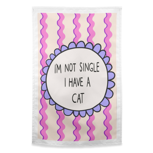 I'm Not Single - funny tea towel by The Paper Tail