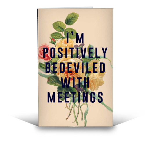 I'm Positively Bedeviled With Meetings - funny greeting card by The 13 Prints