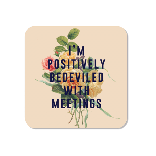 I'm Positively Bedeviled With Meetings - Magnet by The 13 Prints