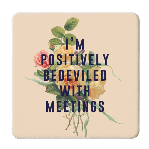 I'm Positively Bedeviled With Meetings - personalised beer coaster by The 13 Prints
