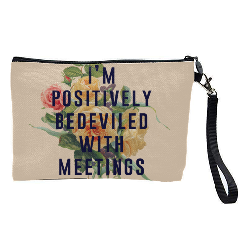 I'm Positively Bedeviled With Meetings - pretty makeup bag by The 13 Prints