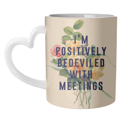 I'm Positively Bedeviled With Meetings - unique mug by The 13 Prints