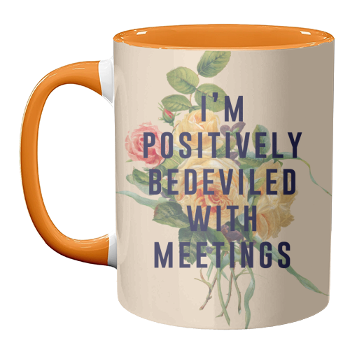 I'm Positively Bedeviled With Meetings - unique mug by The 13 Prints