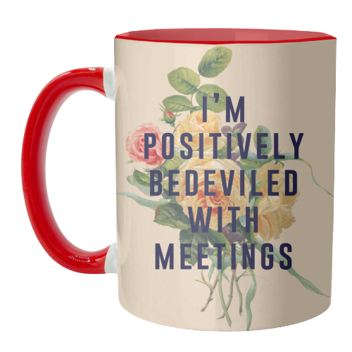 I'm Positively Bedeviled With Meetings - unique mug by The 13 Prints