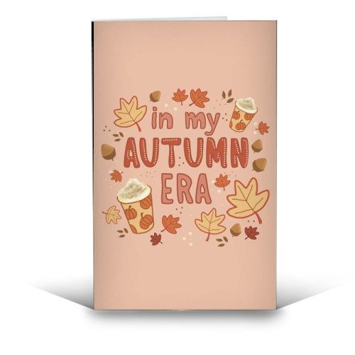 In my Autumn Era - funny greeting card by Giddy Kipper
