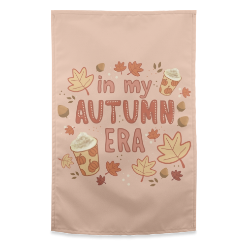 In my Autumn Era - funny tea towel by Giddy Kipper