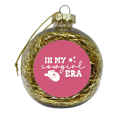 In my Cowgirl era - xmas bauble by Giddy Kipper