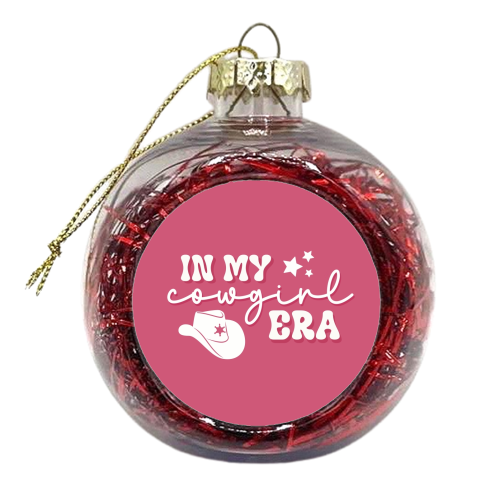 In my Cowgirl era - xmas bauble by Giddy Kipper