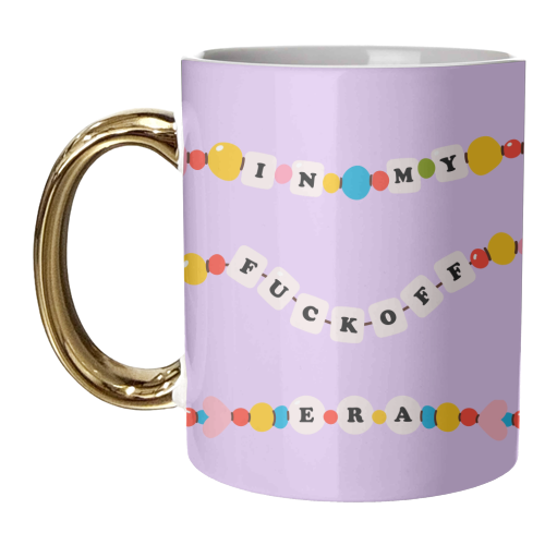 IN MY FUCK OFF ERA - unique mug by Lilly Rose