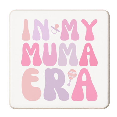 IN MY MUMA ERA - personalised beer coaster by Lilly Rose
