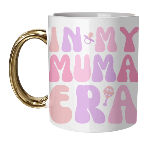 In My Muma Era - unique mug by Ms Doodle