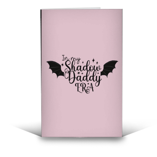 In my Shadow Daddy Era - funny greeting card by Giddy Kipper
