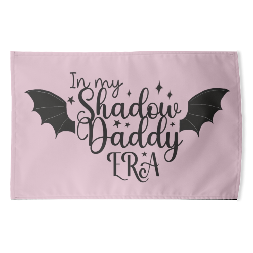 In my Shadow Daddy Era - funny tea towel by Giddy Kipper