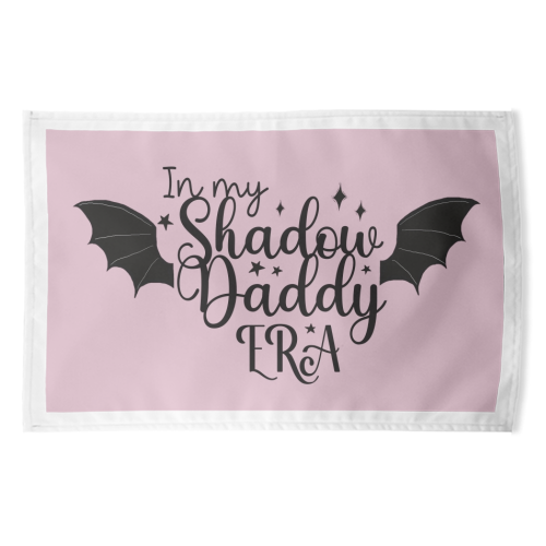 In my Shadow Daddy Era - funny tea towel by Giddy Kipper