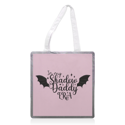 In my Shadow Daddy Era - printed canvas tote bag by Giddy Kipper