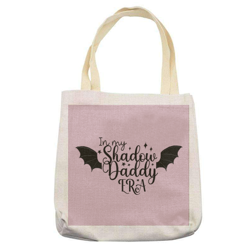 In my Shadow Daddy Era - printed canvas tote bag by Giddy Kipper