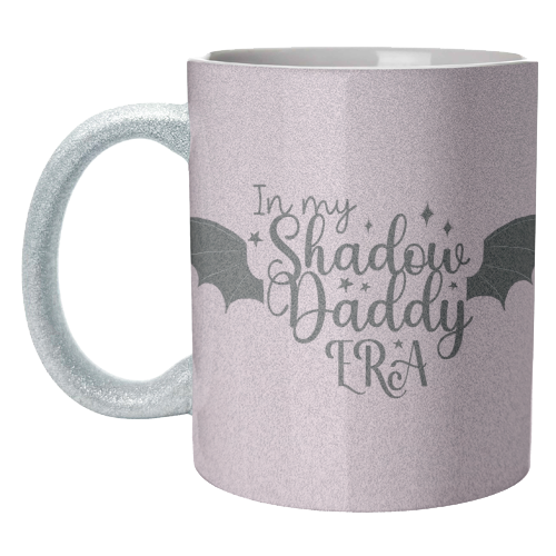 In my Shadow Daddy Era - unique mug by Giddy Kipper