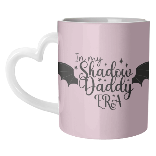 In my Shadow Daddy Era - unique mug by Giddy Kipper