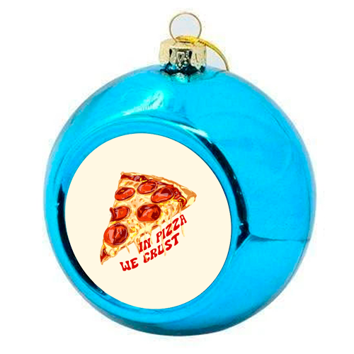 In Pizza We Crust - Pepperoni Slice - colourful christmas bauble by EZbie