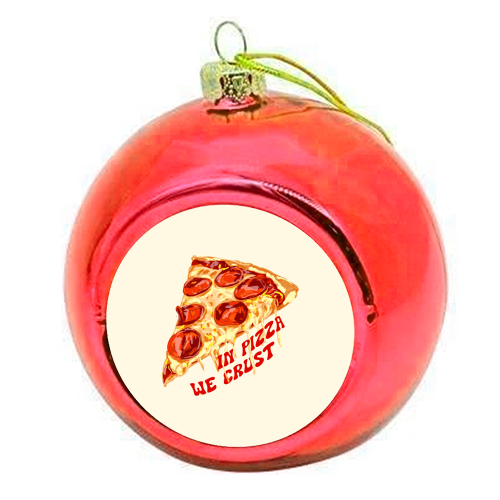 In Pizza We Crust - Pepperoni Slice - colourful christmas bauble by EZbie