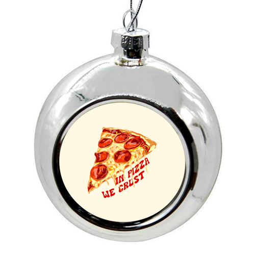 In Pizza We Crust - Pepperoni Slice - colourful christmas bauble by EZbie
