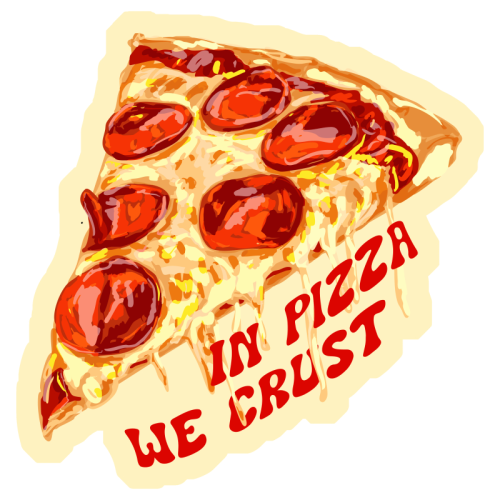 In Pizza We Crust - Pepperoni Slice - Die Cut Sticker by EZbie