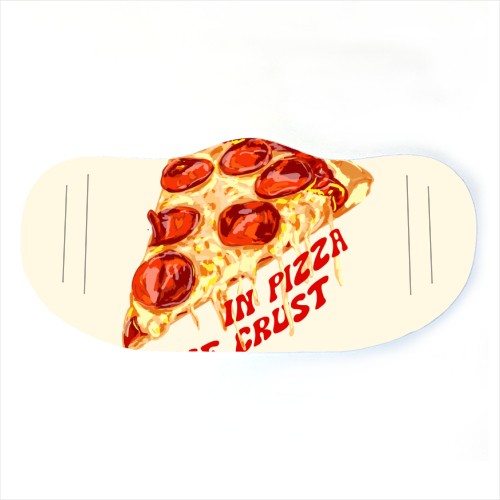 In Pizza We Crust - Pepperoni Slice - face cover mask by EZbie