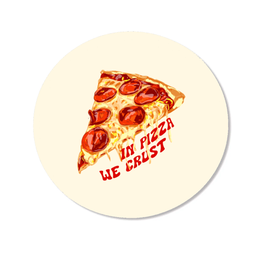 In Pizza We Crust - Pepperoni Slice - Magnet by EZbie