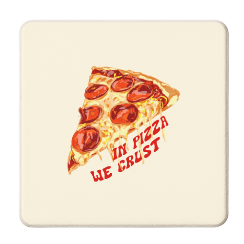 In Pizza We Crust - Pepperoni Slice - personalised beer coaster by EZbie