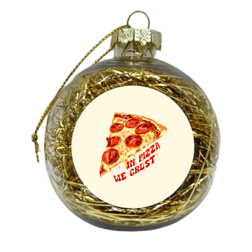 In Pizza We Crust - Pepperoni Slice - xmas bauble by EZbie