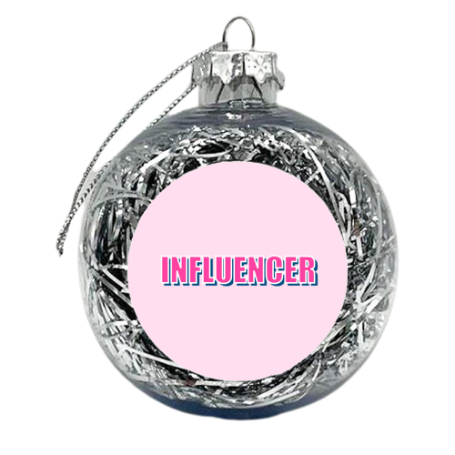 Influencer - xmas bauble by Adam Regester
