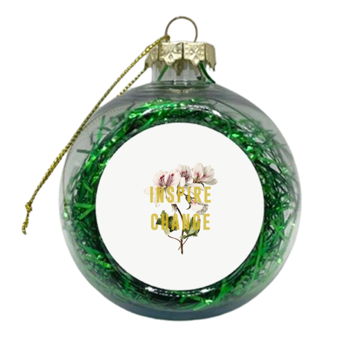 Inspire Change - xmas bauble by The 13 Prints