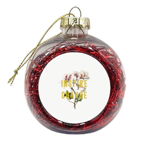 Inspire Change - xmas bauble by The 13 Prints