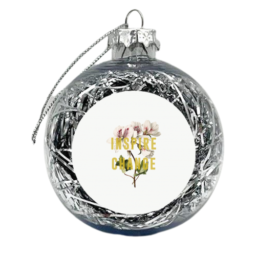 Inspire Change - xmas bauble by The 13 Prints