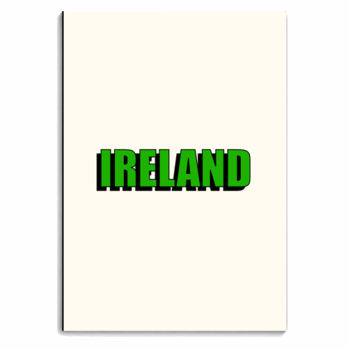 Ireland (Bold Green Typeface) - personalised A4, A5, A6 notebook by Adam Regester