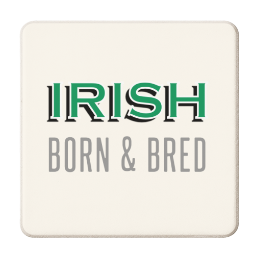Irish Born & Bred - personalised beer coaster by Adam Regester