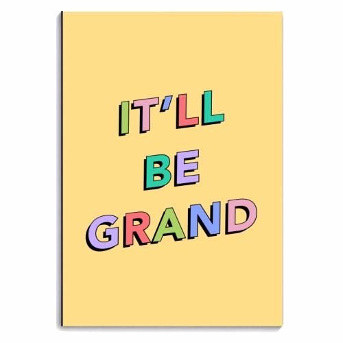 It'll be grand - personalised A4, A5, A6 notebook by The Girl Next Draw