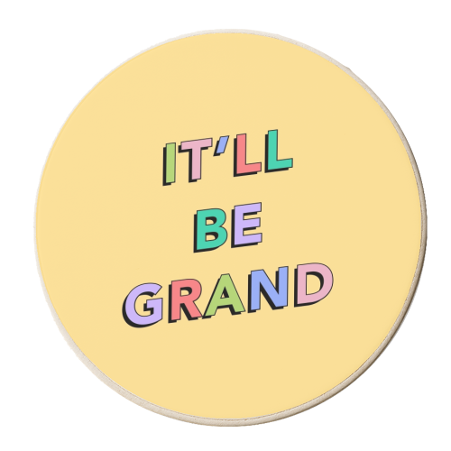 It'll be grand - personalised beer coaster by The Girl Next Draw