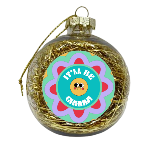 It'll Be Grand! - xmas bauble by Lilly Rose
