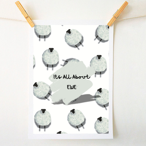 Its All About Ewe- white - A1 - A4 art print by Linbylane
