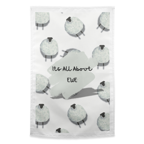 Its All About Ewe- white - funny tea towel by Linbylane